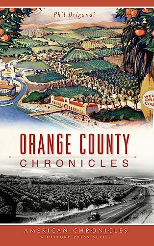 Stock image for Orange County Chronicles for sale by Lakeside Books