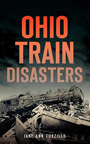 Imagen de archivo de Ohio Train Disasters a la venta por Lakeside Books