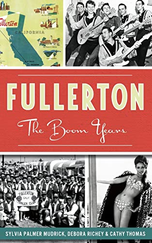 9781540209467: Fullerton: The Boom Years