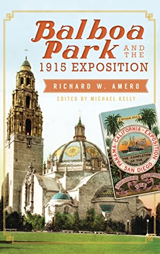 Imagen de archivo de Balboa Park and the 1915 Exposition a la venta por Books From California