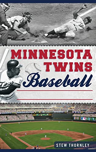 Beispielbild fr Minnesota Twins Baseball: Hardball History on the Prairie zum Verkauf von Buchpark