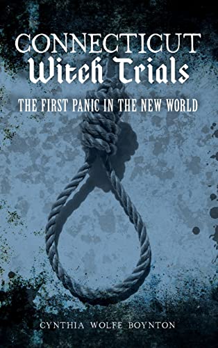 9781540209764: Connecticut Witch Trials: The First Panic in the New World
