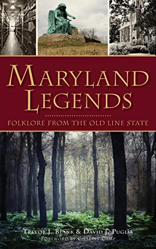 Imagen de archivo de Maryland Legends: Folklore from the Old Line State a la venta por Lakeside Books