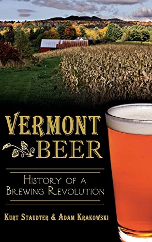 9781540210197: Vermont Beer: History of a Brewing Revolution