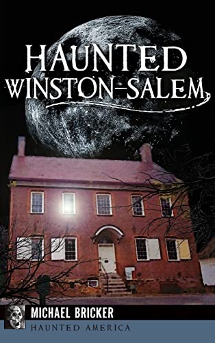 Beispielbild fr Haunted Winston-Salem zum Verkauf von Decluttr