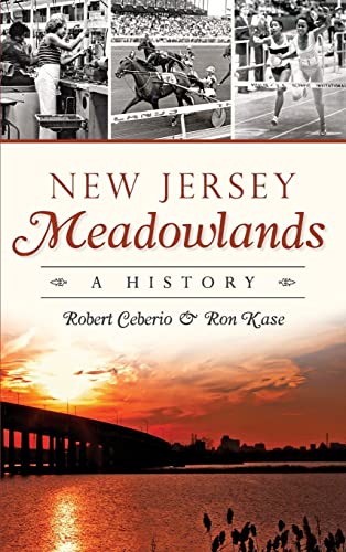 Beispielbild fr New Jersey Meadowlands: A History zum Verkauf von Lakeside Books