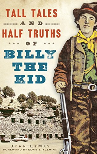 9781540214027: Tall Tales and Half Truths of Billy the Kid