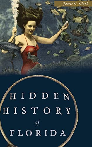 9781540214034: Hidden History of Florida