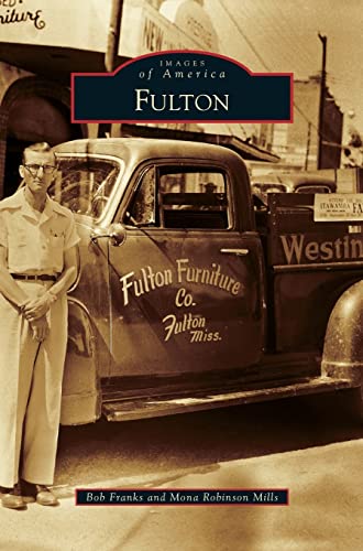 Beispielbild fr Fulton (Images of America (Arcadia Publishing)) zum Verkauf von Lakeside Books