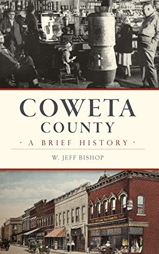 Stock image for Coweta County: A Brief History for sale by Lakeside Books