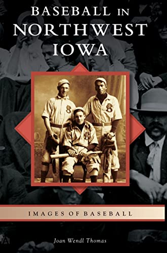 Beispielbild fr Baseball in Northwest Iowa (Images of Baseball) zum Verkauf von Book Deals