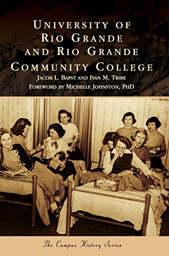 Beispielbild fr University of Rio Grande and Rio Grande Community College zum Verkauf von Lakeside Books