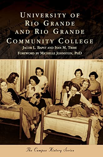 Stock image for University of Rio Grande and Rio Grande Community College for sale by Lakeside Books