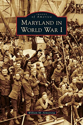 Stock image for Maryland in World War I for sale by Better World Books