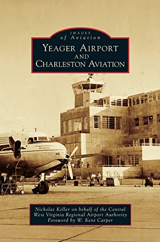 Stock image for Yeager Airport and Charleston Aviation for sale by Lakeside Books