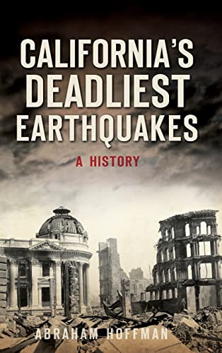 Stock image for California's Deadliest Earthquakes: A History for sale by Lakeside Books