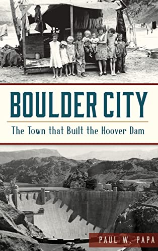 Stock image for Boulder City: The Town That Built the Hoover Dam (Hardback or Cased Book) for sale by BargainBookStores