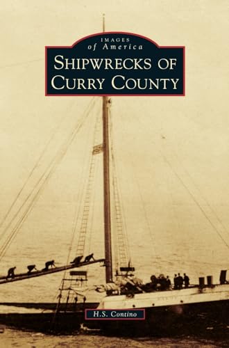 Stock image for Shipwrecks of Curry County for sale by Lakeside Books