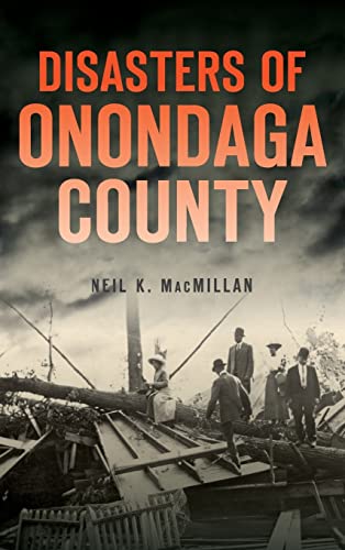 Stock image for Disasters of Onondaga County for sale by Lakeside Books