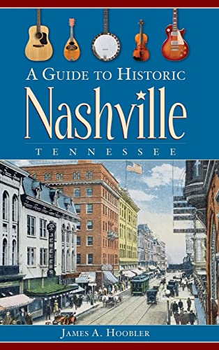 Beispielbild fr A Guide to Historic Nashville, Tennessee zum Verkauf von Lakeside Books