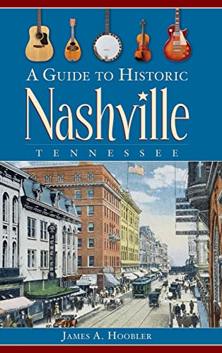 Stock image for A Guide to Historic Nashville, Tennessee for sale by Lakeside Books