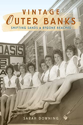 Stock image for Vintage Outer Banks: Shifting Sands & Bygone Beaches (Hardback or Cased Book) for sale by BargainBookStores