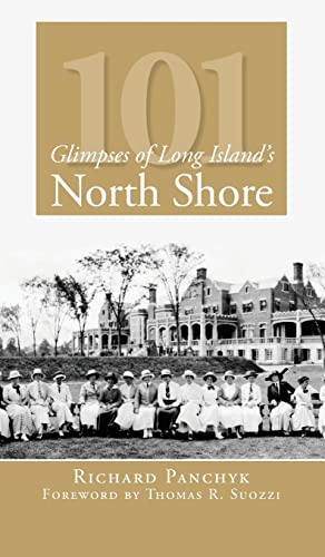 Beispielbild fr 101 Glimpses of Long Island's North Shore zum Verkauf von Books From California