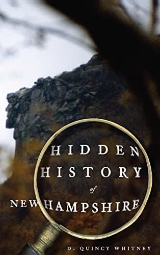Stock image for Hidden History of New Hampshire for sale by GF Books, Inc.