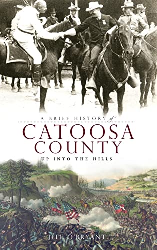 Immagine stock per A Brief History of Catoosa County: Up Into the Hills