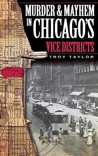 Stock image for Murder & Mayhem in Chicago's Vice Districts for sale by Lakeside Books