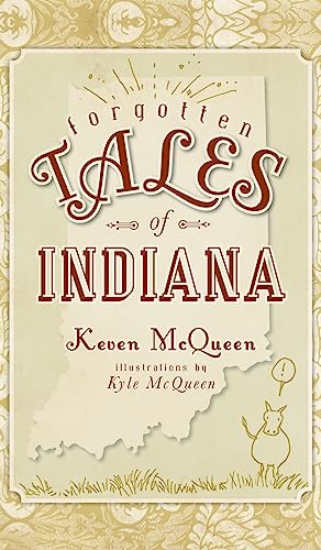 9781540220509: Forgotten Tales of Indiana