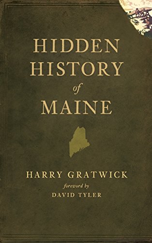 Beispielbild fr Hidden History of Maine zum Verkauf von SecondSale