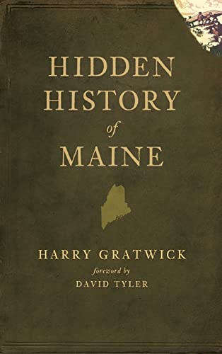 Stock image for Hidden History of Maine for sale by PlumCircle