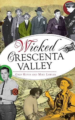 Stock image for Wicked Crescenta Valley for sale by Lakeside Books