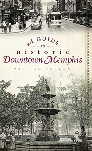 9781540224002: A Guide to Historic Downtown Memphis