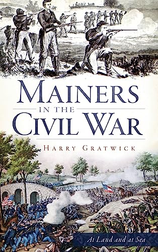 Imagen de archivo de Mainers in the Civil War a la venta por Lakeside Books