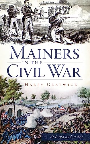 Stock image for Mainers in the Civil War for sale by Lakeside Books