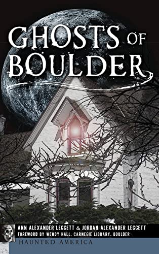 9781540224644: Ghosts of Boulder