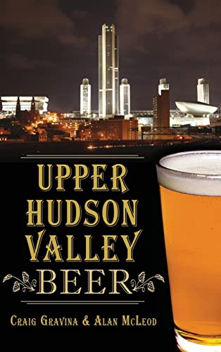 Stock image for Upper Hudson Valley Beer for sale by Lakeside Books