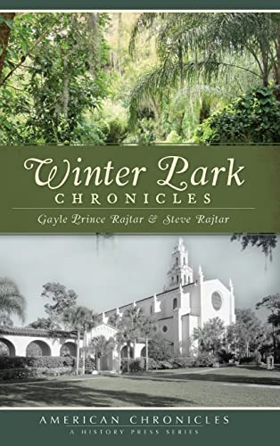 Stock image for Winter Park Chronicles for sale by Lakeside Books