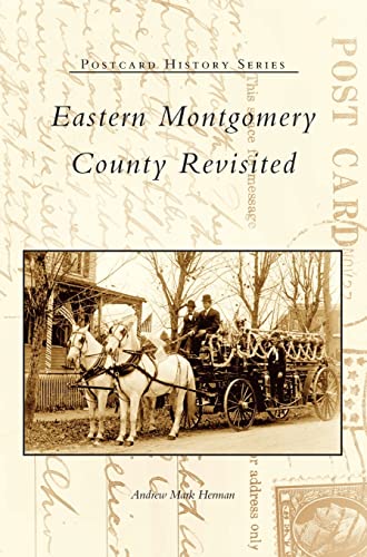 Stock image for Eastern Montgomery County Revisited for sale by Lakeside Books