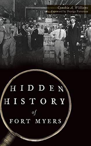 Beispielbild fr Hidden History of Fort Myers zum Verkauf von Books From California