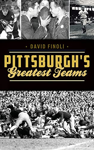 9781540227072: Pittsburgh's Greatest Teams