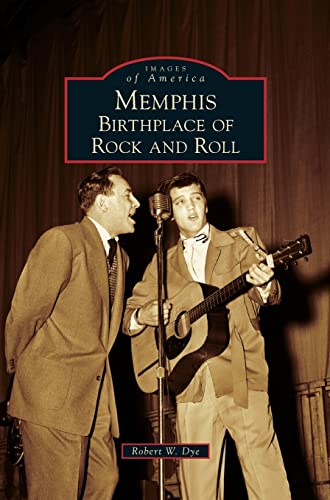 Stock image for Memphis: Birthplace of Rock and Roll for sale by Lakeside Books
