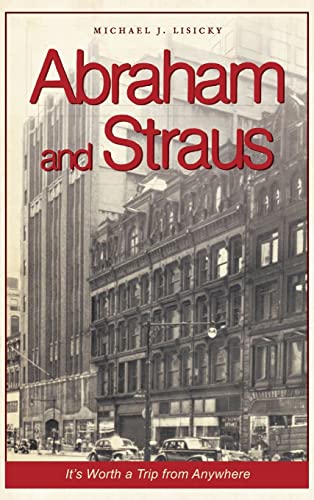 Imagen de archivo de Abraham and Straus: It's Worth a Trip from Anywhere a la venta por Lakeside Books