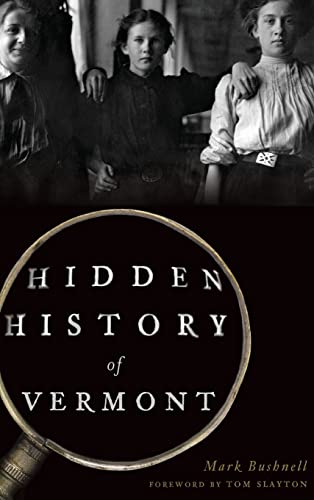 9781540227515: Hidden History of Vermont