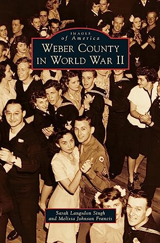 Stock image for Weber County in World War II for sale by Lakeside Books