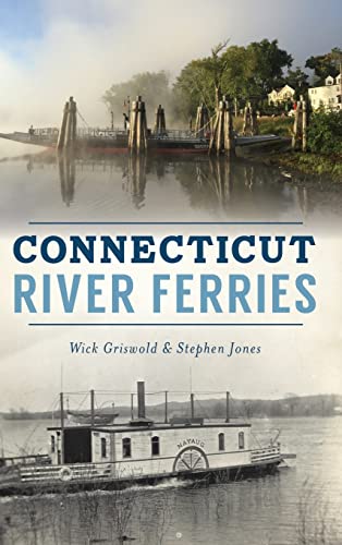 Imagen de archivo de Connecticut River Ferries a la venta por Irish Booksellers