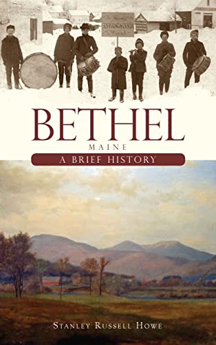 9781540229335: Bethel, Maine: A Brief History