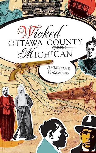 9781540229786: Wicked Ottawa County, Michigan